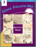 Come, Follow Me: Grade 3: Activity Book - Gerard P. Weber, Berard Marthaler, Irene Murphy