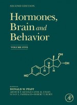 Hormones, Brain and Behavior, Volume 5 - Donald W. Pfaff