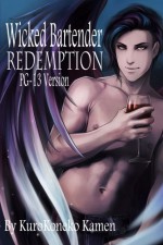 Wicked Bartender Redemption PG-13 Version - KuroKoneko Kamen, Kyoux