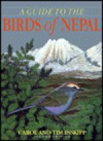 A Guide to the Birds of Nepal - Carol Inskipp, Tim Inskipp