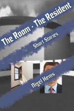 The Room - The Resident - Nigel Hems