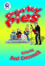 Porky Pies - Suzi Cresswell, Sam Findlater