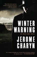 Winter Warning: An Isaac Sidel Novel - Jerome Charyn