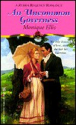 An Uncommon Governess - Monique Ellis