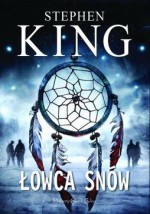 Łowca snów - Stephen King, Robert P. Lipski