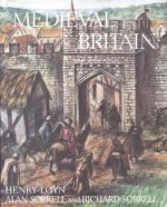 Medieval Britain - Henry Loyn, Alan Sorrell