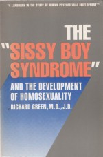 The Sissy Boy Syndrome: The Development of Homosexuality (The Institution for Social and Policy St) by Green Richard (1987-09-10) Paperback - Green Richard