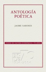 Antología poética (Spanish Edition) - Jaime Sabines