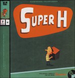 Super H - Philippe Derrien, Olivier Douzou, Sarah Adams