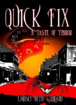 Quick Fix: A Taste of Terror - Lindsey Beth Goddard