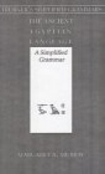 The Ancient Egyptian Language (Simplified Grammars of the Principal African, Asiatic & European Languages) - Margaret Alice Murray