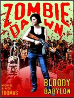 Bloody Babylon (Zombie Dawn Series) - Nick S. Thomas