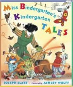 Miss Bindergarten's Kindergarten Tales - Joseph Slate