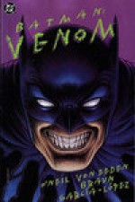 Batman: Venom - Dennis O'Neil, Russel Braun