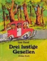 Drei Lustige Gesellen. Drittes Buch - Eno Raud, Helga Viira, Edgar Valter