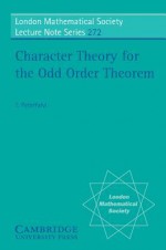 Character Theory for the Odd Order Theorem - T. Peterfalvi, N.J. Hitchin