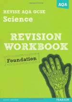 Gcse Science. a Revision Workbook - Iain Brand