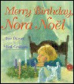 Merry Birthday, Nora Noel - Ann Dixon