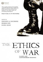 Ethics Of War - Reichberg, Henrik Syse, Gregory M. Reichberg