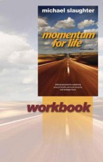 Momentum for Life Workbook - Mike Slaughter