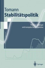 Stabilit??tspolitik: Theorie, Strategie und europ??ische Perspektive (Springer-Lehrbuch) - Horst Tomann