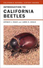 Introduction to California Beetles - Arthur V. Evans, James N. Hogue