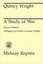 A Study of War - Quincy Wright