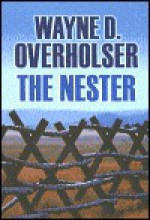 The Nester - Wayne D. Overholser