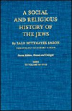 Social and Religious History of the Jews: Index to Volumes 9-18 - Salo Wittmayer Baron