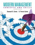 Modern Management Plus Mymanagementlab with Pearson Etext -- Access Card Package - Samuel C. Certo, Trevis Certo