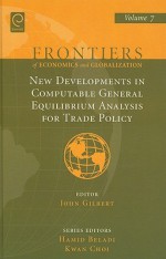 New Developments in Computable General Equilibrium Analysis for Trade Policy - John Gilbert, Hamid Beladi, Kawn Choi