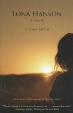 Lona Hanson (Drumlummon Montana Literary Masters) - Thomas Savage