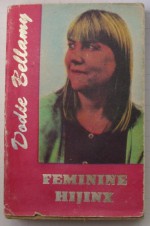 Feminine Hijinx - Dodie Bellamy, Loring McAlpin