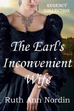 The Earl's Inconvenient Wife - Ruth Ann Nordin