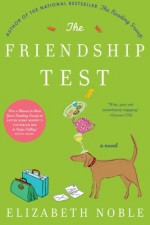 The Friendship Test - Elizabeth Noble