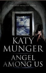 Angel Among Us - Katy Munger