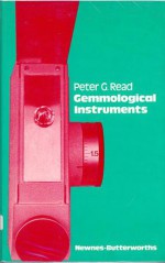 Gemmological Instruments: Their Use And Principles Of Operation - Peter G. Read