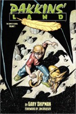 Pakkins Land: Volume 1 - Gary Shipman, Jim Krueger