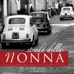 Strada Della Nonna: Passion, Parmesan And A Six Foot Rolling Pin - Gian Bohan, Martin Edwards, Paul Cocker