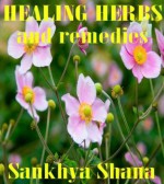 Healing Herbs and Remedies - Sankhya Shana