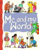 Me and My World - Alexandra Parsons, Teri Gower, Stuart Harrison