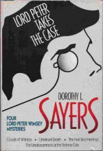 Lord Peter Takes the Case Clouds of Witness/Unnatural Death/The Five Red Herrings/The Unpleasantness at the Bellona Club - Dorothy L. Sayers, Cover Art