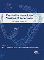 Keys to the Nematode Parasites of Vertebrates: Archival Volume - Roy Anderson, Alain Chabaud, Sheila Willmott