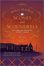 Scones and Scoundrels: The Highland Bookshop Mystery Series: Book 2 - Molly MacRae