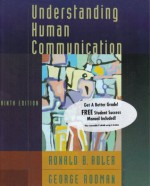 Understanding Human Communication, Ninth Edition and the Student Success Manual to accompany Understanding Human Communication, Ninth Edition - Ronald B. Adler, George Rodman