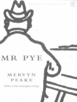 Mr Pye - Mervyn Peake