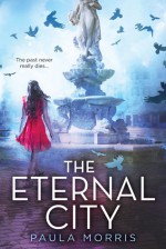 The Eternal City - Paula Morris