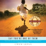 Fattening for Gabon (A Story from Say You're One of Them) - Uwem Akpan, Kevin Free