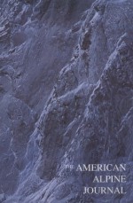 The American Alpine Journal 1998 - American Alpine Club