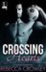 Crossing Hearts (An Atlanta Skyline Novel) - Rebecca Crowley